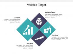 Variable target ppt powerpoint presentation layouts backgrounds cpb