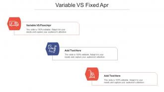 Variable Vs Fixed Apr Ppt Powerpoint Presentation Outline Demonstration Cpb