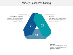 Variety based positioning ppt powerpoint presentation icon visuals cpb