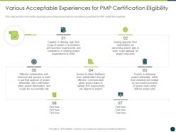 Various Acceptable Experiences Project Management Professional Certification Program IT Ppt Styles