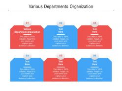 Various departments organization ppt powerpoint presentation infographic template shapes cpb