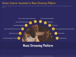 Various features associated to music streaming platform ppt slide ppt maker