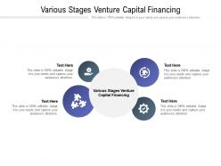Various stages venture capital financing ppt powerpoint presentation ideas files cpb
