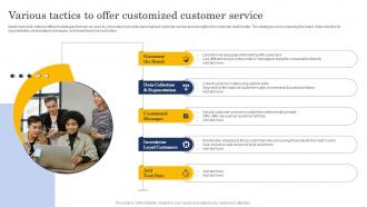 Various Tactics To Offer Customized Customer Service Customer Churn Analysis