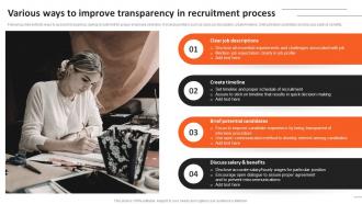 Various Ways To Improve Transparency In Recruitment Recruitment Strategies For Organizational