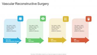 Vascular Reconstructive Surgery In Powerpoint And Google Slides Cpb