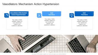 Vasodilators Mechanism Action Hypertension In Powerpoint And Google Slides Cpb