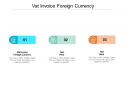 Vat invoice foreign currency ppt powerpoint presentation portfolio backgrounds cpb