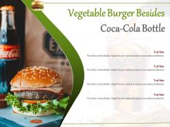 Vegetable burger besides coca cola bottle
