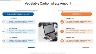 Vegetable Carbohydrate Amount In Powerpoint And Google Slides Cpb