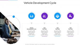 Vehicle Development Cycle In Powerpoint And Google Slides Cpb