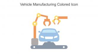 Vehicle Manufacturing Colored Icon In Powerpoint Pptx Png And Editable Eps Format