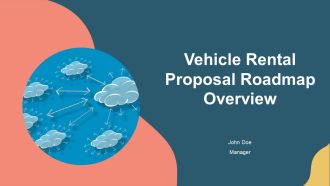 Vehicle Rental Proposal Roadmap Overview PPT Sample AT