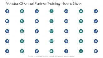 Vendor channel partner training icons slide ppt visual aids files
