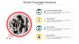 Vendor Coverage Insurance In Powerpoint And Google Slides Cpb