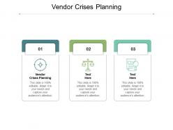 Vendor crises planning ppt powerpoint presentation inspiration show cpb