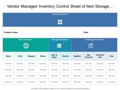 Vendor managed inventory control sheet of item storage and ordering information