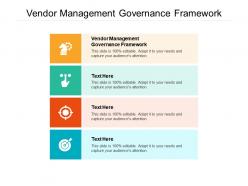 Vendor management governance framework ppt powerpoint presentation layouts graphics download cpb