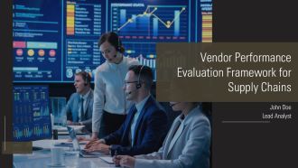 Vendor Performance Evaluation Framework For Supply Chains PPT Sample AT