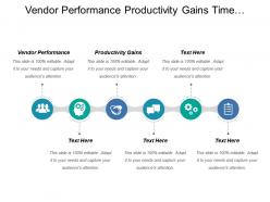 Vendor performance productivity gains time utilization customer base