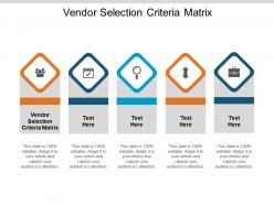 Vendor selection criteria matrix ppt powerpoint presentation file templates cpb