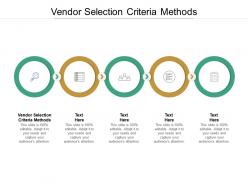 Vendor selection criteria methods ppt powerpoint presentation inspiration diagrams cpb