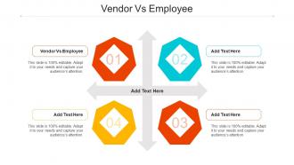 Vendor Vs Employee Ppt Powerpoint Presentation File Graphic Images Cpb