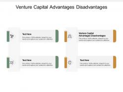Venture capital advantages disadvantages ppt powerpoint presentation infographic template cpb