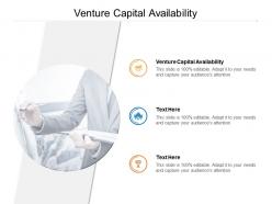 Venture capital availability ppt powerpoint presentation icon good cpb