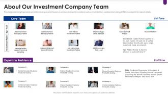 Venture capital funding elevator pitch deck about our investment company team