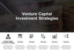 Venture capital investment strategies ppt powerpoint presentation portfolio smartart cpb