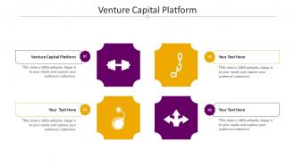 Venture Capital Platform Ppt Powerpoint Presentation Styles Deck Cpb