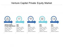 Venture capital private equity market ppt powerpoint presentation model shapes cpb