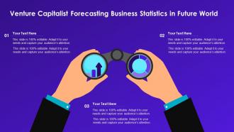 Venture Capitalist Forecasting Business Statistics In Future World