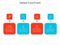 Venture fund funds ppt powerpoint presentation styles show cpb