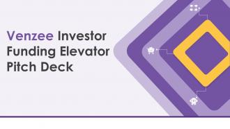 Venzee Investor Funding Elevator Pitch Deck Ppt Template