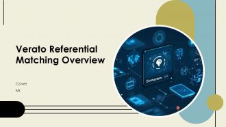 Verato Referential Matching Overview PPT Example ST AI