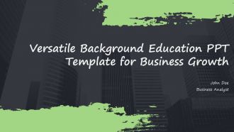 Versatile Background Education PPT Template For Business Growth PPT H