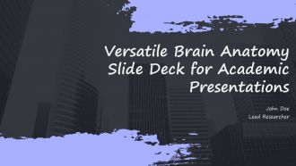 Versatile Brain Anatomy Slide Deck For Academic Presentations PPT H