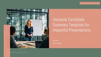 Versatile Candidate Summary Template For Impactful Presentations PPT H