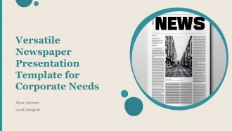 Versatile Newspaper Presentation Template For Corporate Needs PPT H
