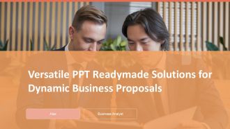Versatile PPT Readymade Solutions For Dynamic Business Proposals PPT H
