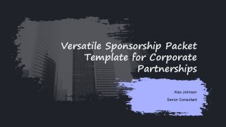 Versatile Sponsorship Packet Template For Corporate Partnerships PPT H