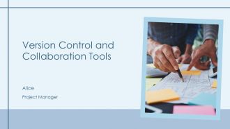 Version Control And Collaboration Tools PPT Summary AT