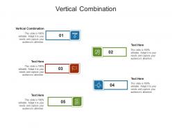 Vertical combination ppt powerpoint presentation slides diagrams cpb