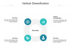 Vertical diversification ppt powerpoint presentation layouts pictures cpb