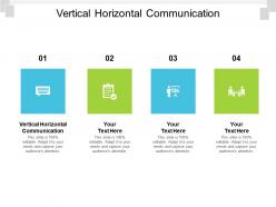 Vertical horizontal communication ppt powerpoint presentation infographic template clipart images cpb