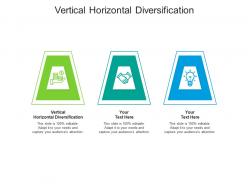 Vertical horizontal diversification ppt powerpoint presentation outline files cpb