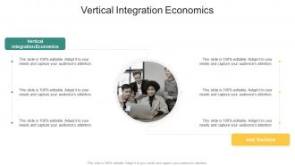 Vertical Integration Economics In Powerpoint And Google Slides Cpb