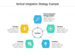 Vertical integration strategy example ppt powerpoint presentation diagram templates cpb